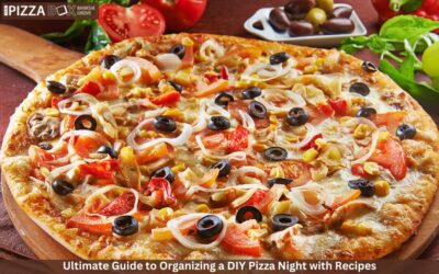 Ultimate Guide to Organizing a DIY Pizza Night with Recipes
