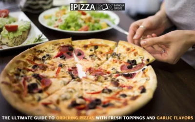 The Ultimate Guide to Ordering Pizzas with Fresh Toppings and Garlic Flavors